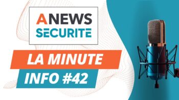 La Minute Info #42 - Agora News Sécurité