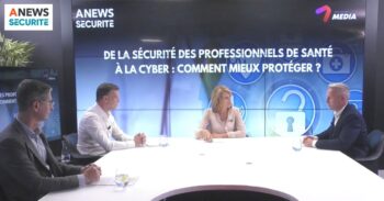 De la sécurité des professionnels de santé à la cyber : Comment mieux protéger ? - Agora News Sécurité