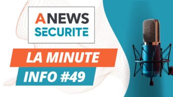 La Minute Info #49 - Agora News Sécurité