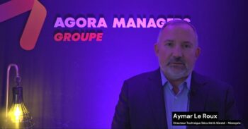 Mois cyber : Interview d’Aymar Le Roux Directeur Technique Sécurité & Sûreté – Monoprix - Agora News Sécurité