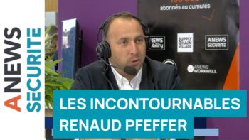 Les Incontournables de la Sécurité : Renaud Pfeffer, Vice-Président Région Auvergne Rhône-Alpes - Agora News Sécurité